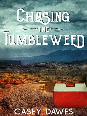 cover image of Chasing the Tumbleweed